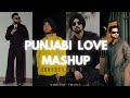Punjabi Love Mashup Jukebox Viralics The Prohec X Subh X Karan Aujla X Diljit Dosanjh