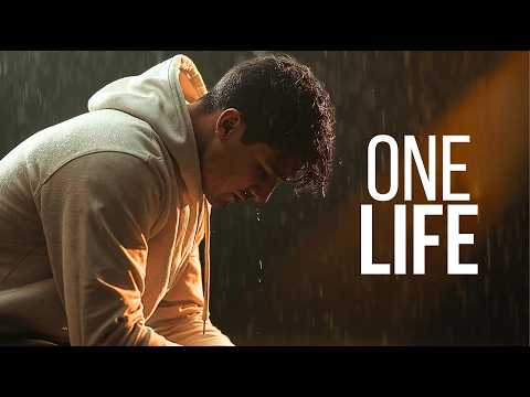 You Have One Life. Don’t Waste It.