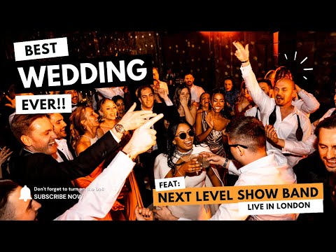 Finest Wedding Entertainment in London - Next Level Show Band - Live Party Band For Hire UK
