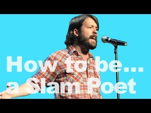 How To Be A Slam Poet