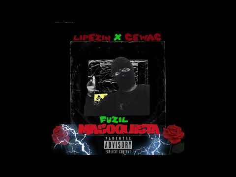 @Lipezin X @mdg.cewac Fuzil Masoquista (prodby.@mdg.lok1)