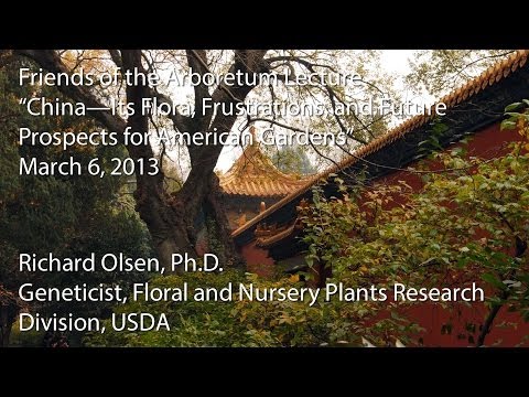 "China—Its Flora, Frustrations, and Future Prospects for American Gardens"