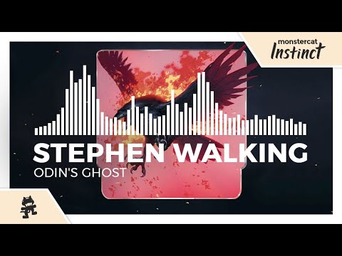 Stephen Walking - Odin's Ghost [Monstercat Release]
