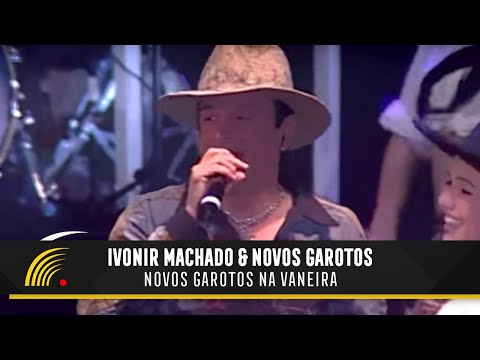 Vanera Das Missões - Ivonir Machado e os Novos…