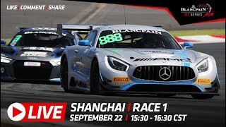 Blancpain_GT_Asia - Shanghai2018 Race 1 Full