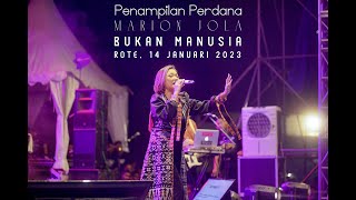 Download lagu Marion Jola - Bukan Manusia, Live Perdana di Rote, 14 Januari 2023 mp3