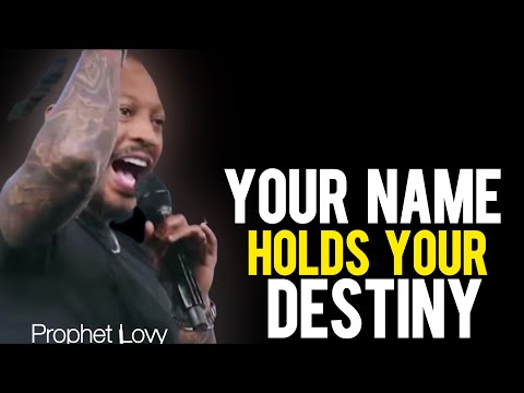 Unlock Your Destiny: The Secret Power of Your Name| Prophet Lovy