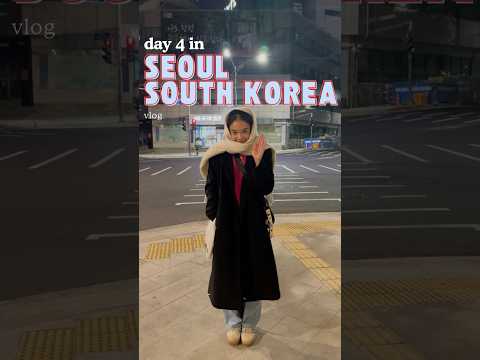 SEOUL DAY 4 | shopping until 3 AM?! ikseon-dong, songs, dongdaemun 🛍️✨🇰🇷