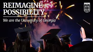 University of Georgia | Reimagine Possibility