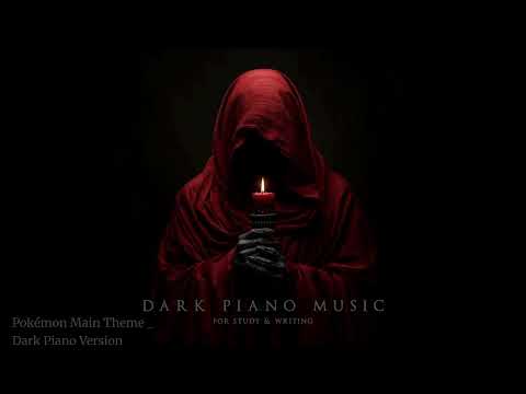 Dark Piano Music For Study & Writing