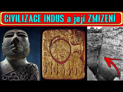 CIVILIZACE INDUS a její nevysvětlitelné ZMIZENÍ