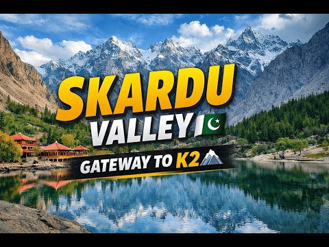 Skardu Valley | The Real Beauty of Pakistan 🇵🇰