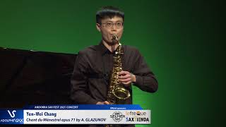 Yen Wei Chang plays Chant du Ménestrel opus 71 by Alexander GLAZUNOV