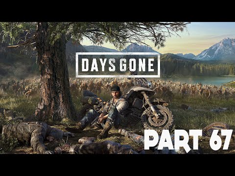 Days Gone Gameplay Walkthrough :: PS4 Pro :: Part 67 :: WEAVER!!