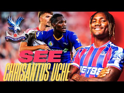 SEE WHY CRYSTAL PALACE SIGNED NIGERIAN CHRISANTUS - AMAZING SKILLS & GOALS