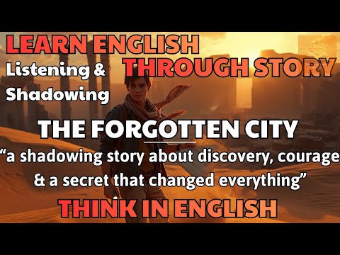 THE FORGOTTEN CITY ✨| Learn English Through Story Level 2 📘| English Listening & Speaking Practice 🔥