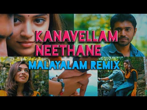 kanavellam neethane - lyrical video song | malayalam remix | 1080p