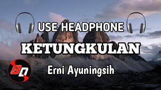 Download lagu Lagu Sasak Terbaru 2021-2022, Ketungkulan - Erni Ayuningsih (8d audio sasak) mp3