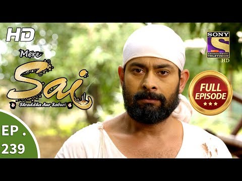 Mere Sai - Ep 239 - Full Episode - 23rd August, 2018