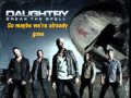 Mybe We're Already Gone Lyrics- Daughtry