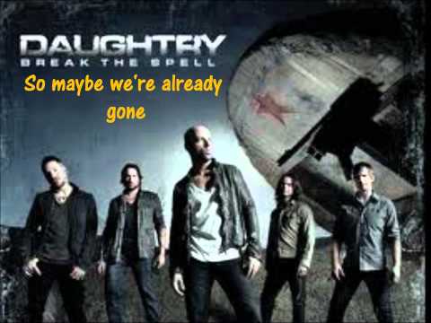 Mybe We're Already Gone Lyrics- Daughtry