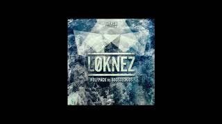 Wolfpack vs BOOSTEDKIDS - Loknez (Original Mix)