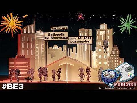 Bethesda E3 2018 Press Conference | Press Start Podcast Live Reaction #BE3 #E32018 Part 2