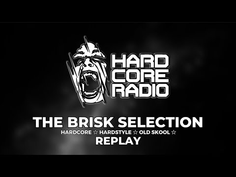 The Brisk Selection, October 26th 2025  #EP1185 ☆ #HardcoreRadio ☆ #Rave ☆#Music
