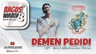 Download lagu BAGUS WIRATA - DEMEN PEDIDI mp3
