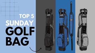 Top 5 Best Sunday Golf Bag Review in 2023