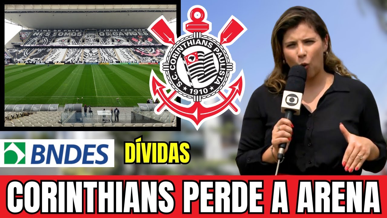ALERTA VERMELHO: Corinthians pode PERDER a Neo Química Arena | Notícias do Corinthians Hoje