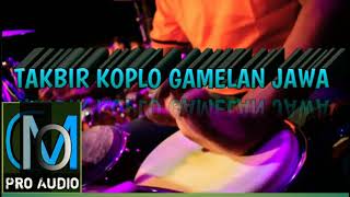 Download lagu 🔴🔴TAKBIR KOPLO KARAOKE // Versi GAMELAN'DJ Enakk mp3