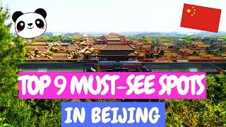 TOP 9 MUST-SEE SIGHTSEEING SPOTS IN BEIJING, CHINA