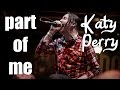 Katy Perry - "Part Of Me" Cover By The Animal In ...