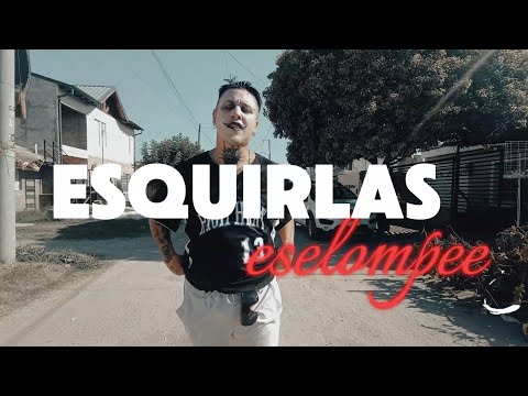 Esquirlas - eSeLomPee/ HIjoDePunchline/video oficial 