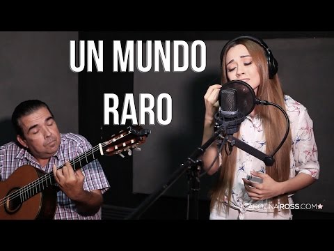 Un mundo raro - José Alfredo Jiménez (Carolina Ross cover) En Vivo Sesión Estudio