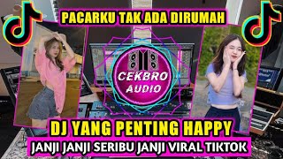 Download lagu DJ YANG PENTING HAPPY VIRAL TIKTOK - JANJI JANJI SERIBU JANJI REMIX FULL BASS TERBARU 2023 mp3