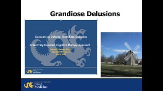 Grandiose Delusions (Delusions as Defense): Recovery-Oriented Cognitive Therapy Approach