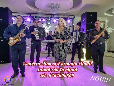 NOU!!! 2021- Vanessa Olan și Formația Olanii - Inimă rău învățată        -tel: 0767000860