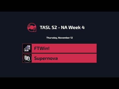 TASL2 NA Week 4 - FTWin! / Supernova