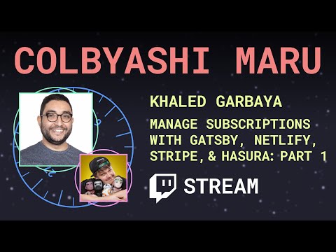 Manage Subscriptions with Gatsby, Netlify, Stripe, & Hasura - Part 1 - Colbyashi Maru