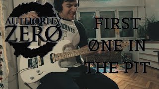 Authority Zero - First One In The Pit (Guitar Cover)
