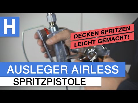 AUSLEGER AIRLESS SPRITZPISTOLE - Decken spritzen ohne krumme Hände!