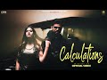 Calculations VIDEO Arjan Dhillon Mxrci Latest Punjabi Songs