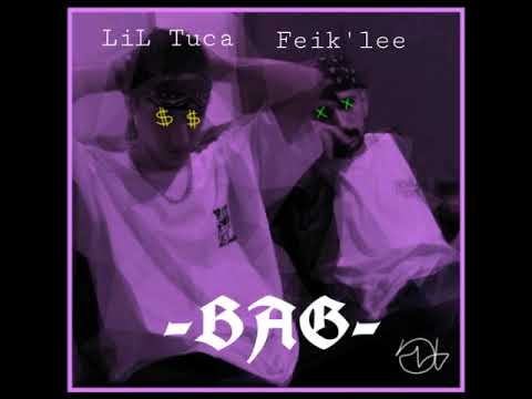 Bag - Lil Tuca feat. Feik'lee  (prod. lil tuca)