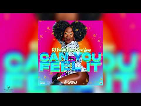 Can You Feel It | DJ Private Ryan x Terri Lyons | 2022 Soca