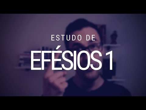 Estudo de Efésios - Capítulo 1