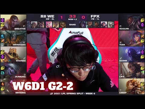 FPX vs WE - Game 2 | Week 6 Day 1 LPL Spring 2021 | FunPlus Phoenix vs Team WE G2