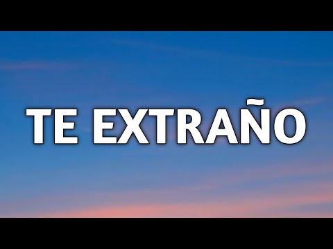 Ovy On The Drums, Piso 21 & Blessd - Te Extraño (Lyrics/Letra)