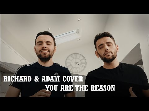 Richard & Adam - You Are The Reason Cover (Calum Scott)